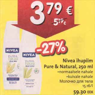 Allahindlus - Nivea ihupiim Pure&Natural