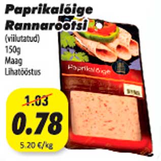 Allahindlus - Paprikalõige Rannarootsi (viilutatud) 150g