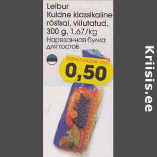 Allahindlus - Leibur Kuldne klassikaline röstsai, viilutatud, 300 g