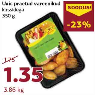 Allahindlus - Uvic praetud vareenikud kirssidega 350 g