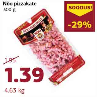 Allahindlus - Nõo pizzakate 300 g