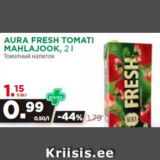 Allahindlus - AURA FRESH TOMATI MAHLAJOOK, 2 l