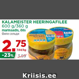 Allahindlus - KALAMEISTER HEERINGAFILEE 600 g/360 g marinaadis, õlis