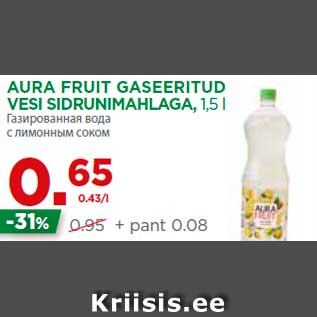 Allahindlus - AURA FRUIT GASEERITUD VESI SIDRUNIMAHLAGA, 1,5 l