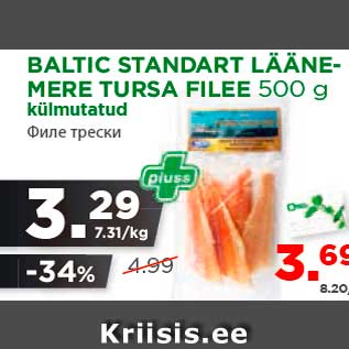 Allahindlus - BALTIC STANDART LÄÄNEMERE TURSA FILEE