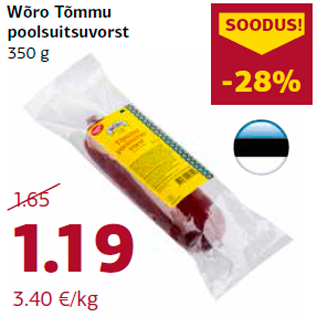 Allahindlus - Wõro Tõmmu poolsuitsuvorst 350 g