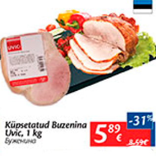 Allahindlus - Küpsetatud Buzenina Uvic, 1 kg