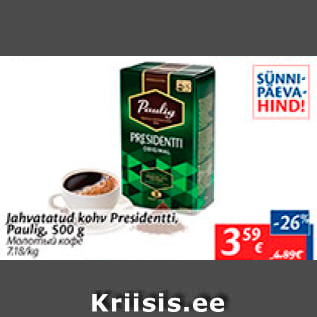 Allahindlus - Jahvatatud kohv Presidentti, Paulig, 500 g