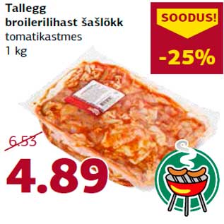 Allahindlus - Tallegg broilerilihast šašlõkk