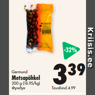 Allahindlus - Germund Metsapähkel 200 g (16.95/kg)