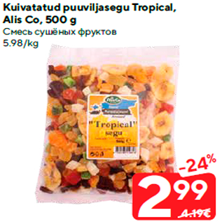 Allahindlus - Kuivatatud puuviljasegu Tropical, Alis Co, 500 g