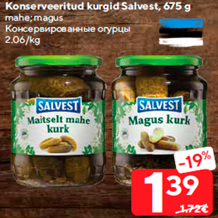 Allahindlus - Konserveeritud kurgid Salvest, 675 g