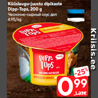 Allahindlus - Küüslaugu-juustu dipikaste Dipp-Tops, 200 g