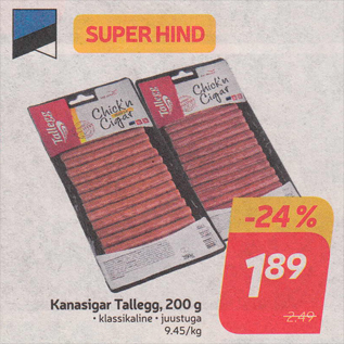 Allahindlus - Kanasigar Tallegg, 200 g