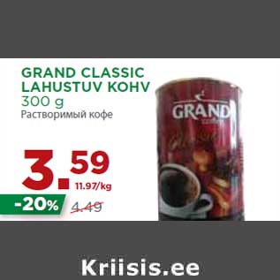 Allahindlus - GRAND CLASSIC LAHUSTUV KOHV