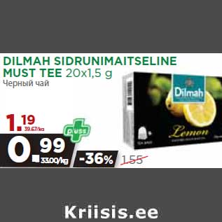 Allahindlus - DILMAH SIDRUNIMAITSELINE MUST TEE