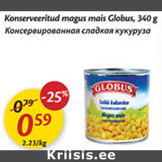 Allahindlus - Konserveritud magus mais Globus,