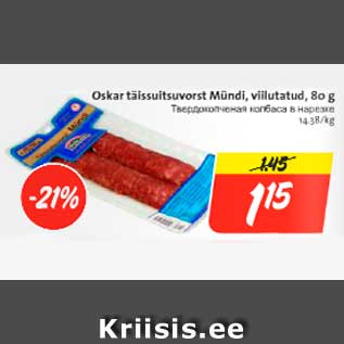 Allahindlus - Oscar täissuitsuvorst Mündi viilutatud, 80 g