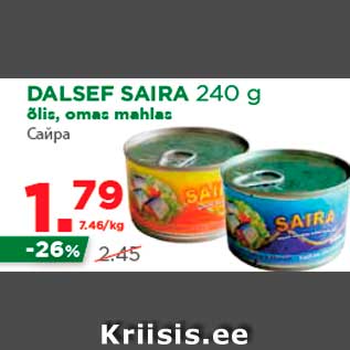 Allahindlus - DALSEF SAIRA 240 g