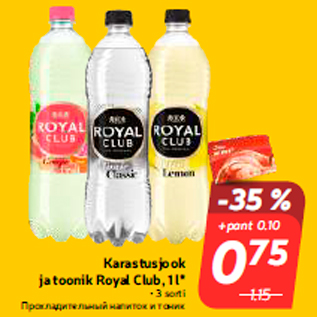 Allahindlus - Karastusjook ja toonik Royal Club, 1 l*