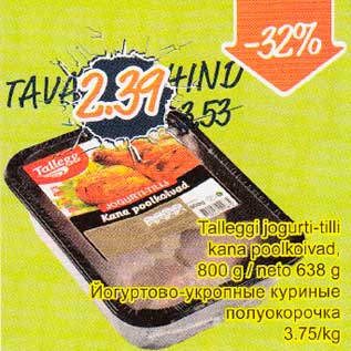 Allahindlus - Talleggijogurti-tilli kanapoolkoivad, 800g/neto 638 g