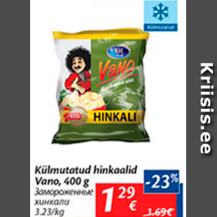 Allahindlus - Külmutatud hinkaalid Vano, 400 g