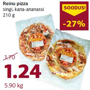 Allahindlus - Reinu pizza singi, kana-ananassi 210 g