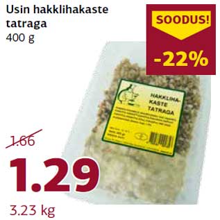 Allahindlus - Usin hakklihakaste tatraga 400 g