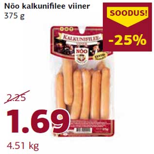 Allahindlus - Nõo kalkunifilee viiner 375 g