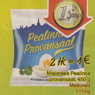 Allahindlus - Majonees Pealinna provansaal, 450 g