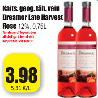 Allahindlus - Kaits. geog. täh. vein Dreamer Late Harvest Rose