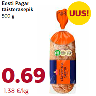 Allahindlus - Eesti Pagar täisterasepik 500 g