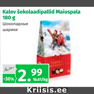 Allahindlus - Kalev šokolaadipallid Maiuspala 180 g