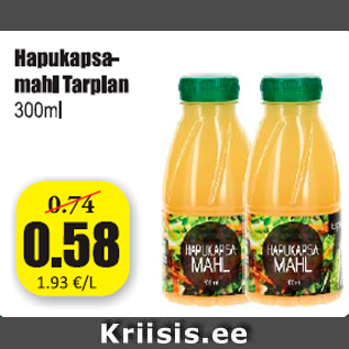 Allahindlus - Hapukapsamahl Tarplan 300 ml