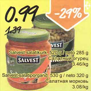 Allahindlus - .Salvest salatikurk, 520 g/neto 285 g .Salvest salatiporgand, 530 g/ neto 320 g