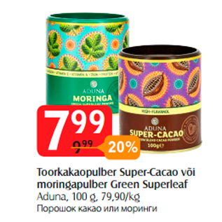 Allahindlus - Toorkakaopulber Super-Cacao või moringapulber Green Superleaf