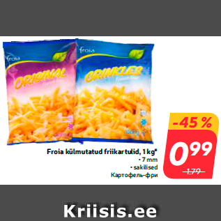 Allahindlus - Froia külmutatud friikartulid, 1 kg*