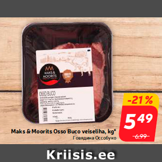 Allahindlus - Maks & Moorits Osso Buco veiseliha, kg*