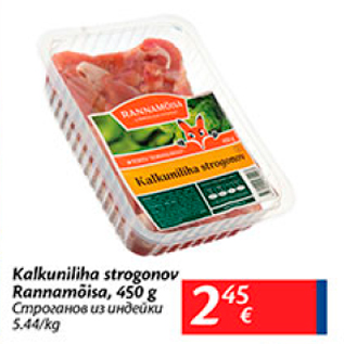 Allahindlus - Kalkuniliha stroganov Rannamõisa, 450 g