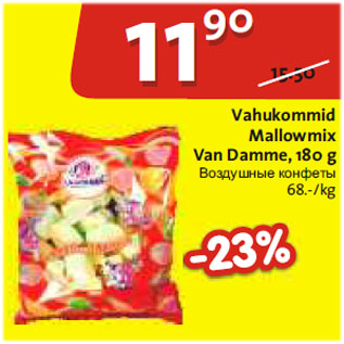 Allahindlus - Vahukommid Mallowmix Van Damme