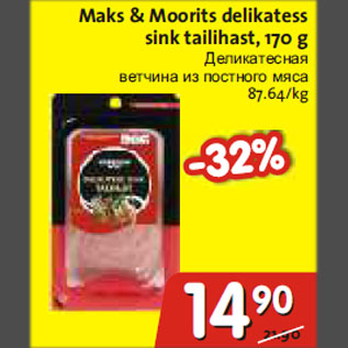 Allahindlus - Maks&Moorits delikatess sink tailihast