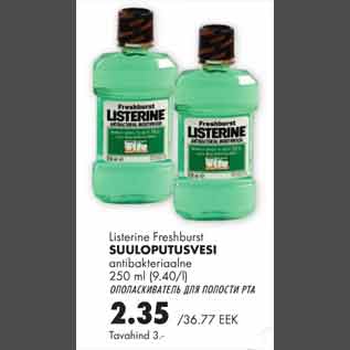 Allahindlus - Listerine Freshburst suuloputusvesi