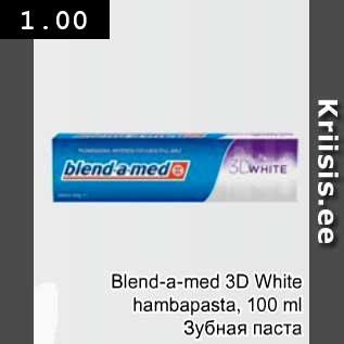 Allahindlus - Dlend-a-med 3D White hambapasta, 100 ml