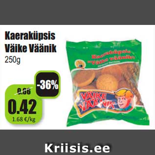 Allahindlus - Kaeraküpsis Väike Väänik 250g