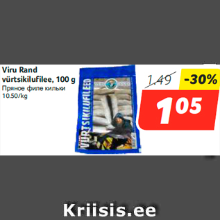 Allahindlus - Viru Rand vürtsikilufilee, 100 g