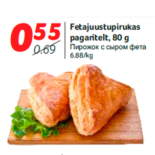 Allahindlus - Fetajuustupirukas pagaritelt, 80 g