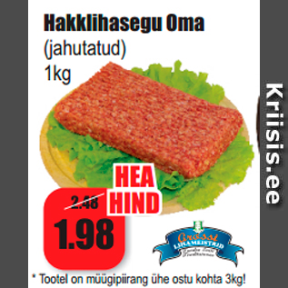 Allahindlus - Hakklihasegu Oma (jahutatud) 1kg