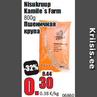 Allahindlus - Nisukruup Kamile`s Farm 800 g