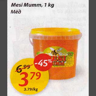 Allahindlus - Mesi Мumm, 1 kg