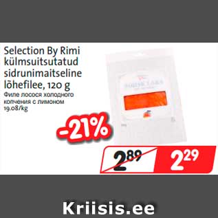 Allahindlus - Selection By Rimi külmsuitsutatud sidrunimaitseline lõhefilee, 120 g